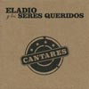 Eladio y Los Seres Queridos: Cantares - portada reducida