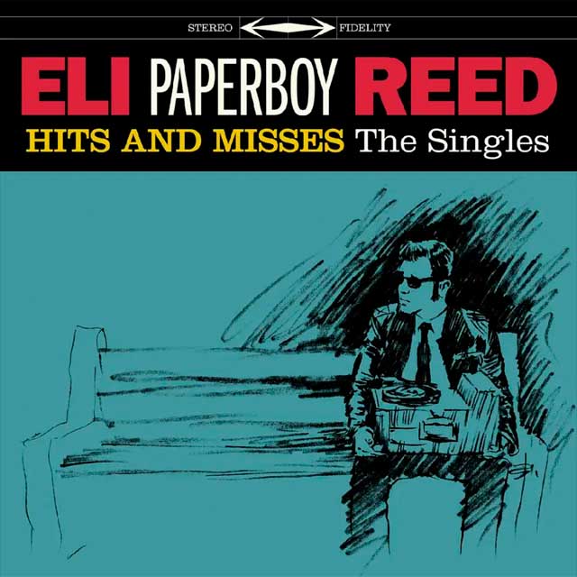 Eli Paperboy Reed: Hits and misses - portada