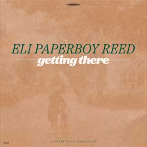 Eli Paperboy Reed: Getting there - portada mediana