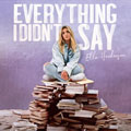 Ella Henderson: Everything I didn't say - portada reducida
