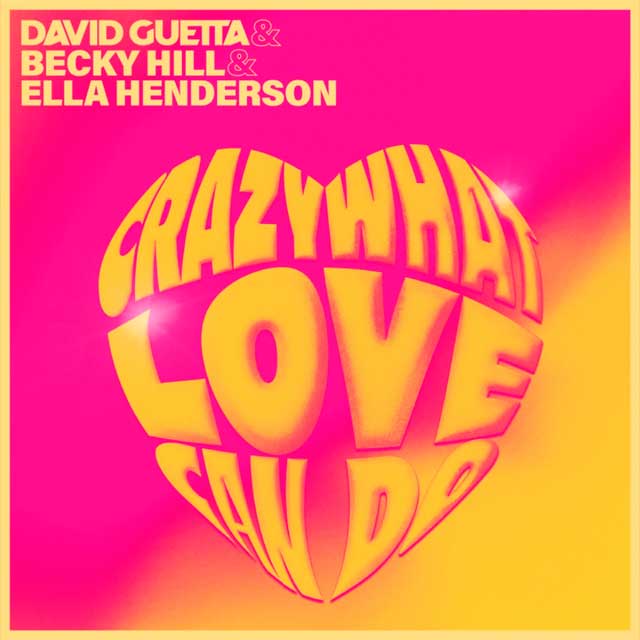 Ella Henderson con David Guetta y Becky Hill: Crazy what love can do - portada