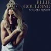 Ellie Goulding: O holy night - portada reducida