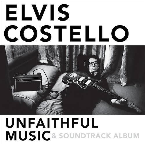 Elvis Costello: Unfaithful music & soundtrack album - portada