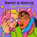 ElyElla con Lori Meyers: Tenemos la respuesta - portada reducida