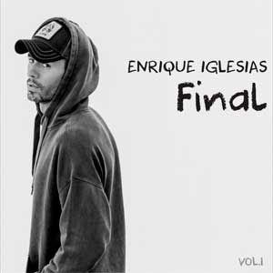 Enrique Iglesias: Final: Vol. 1 - portada mediana