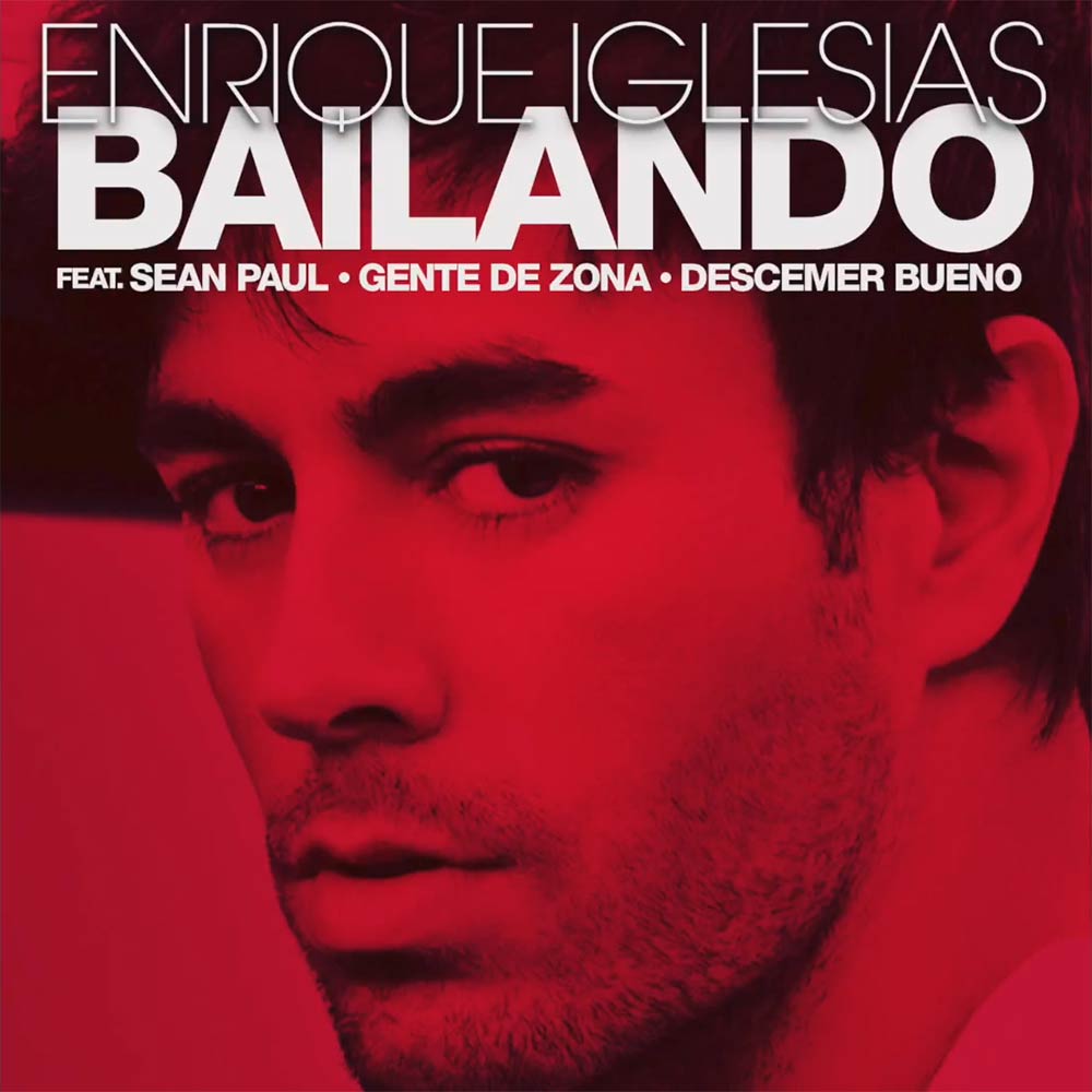 Enrique Iglesias con Sean Paul, Gente de Zona, Descemer Bueno y Luan  Santana: Bailando, la portada de la canción