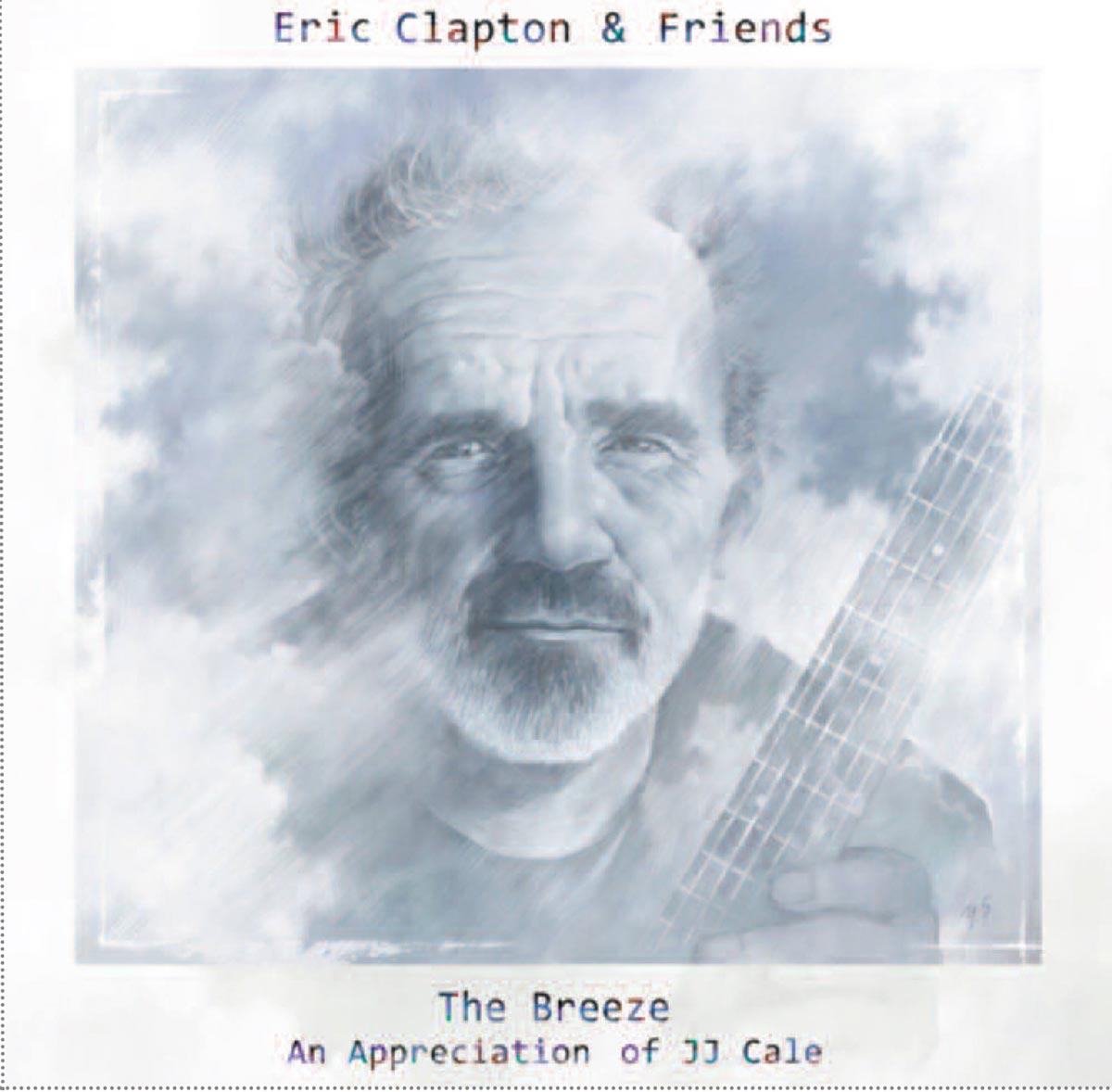 Eric Clapton: The breeze, an appreciation of JJ Cale - portada