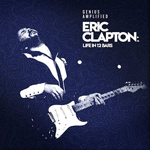 Eric Clapton: Life in 12 bars - portada