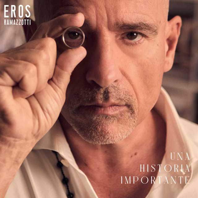 Eros Ramazzotti: Una historia importante - portada