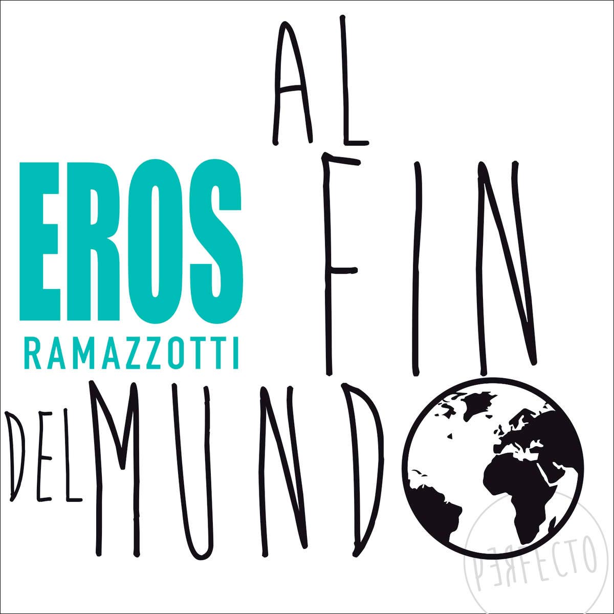 Eros Ramazzotti: Al fin del mundo, la portada de la canción