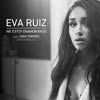 Eva Ruiz: Me estoy enamorando - portada reducida