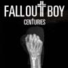 Fall Out Boy: Centuries - portada reducida