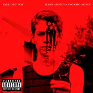 Fall Out Boy: Make America psycho again - portada mediana