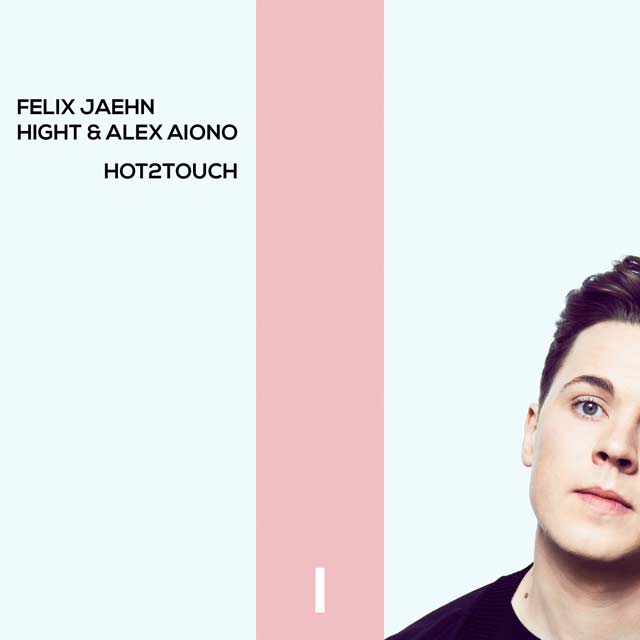 Felix Jaehn con Alex Aiono: Hot2Touch - portada