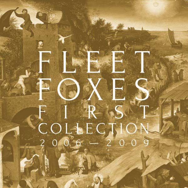 Fleet Foxes: First collection 2006-2009 - portada