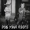 Florida Georgia Line: Dig your roots - portada reducida