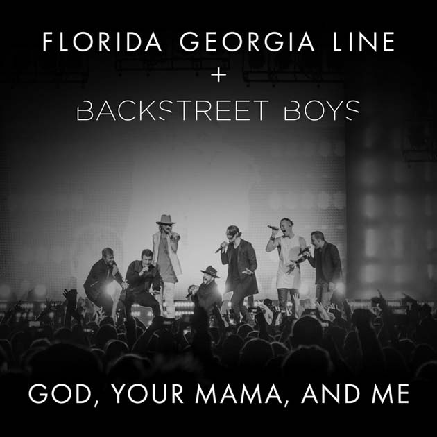 Florida Georgia Line con Backstreet Boys: God, your mama, and me - portada