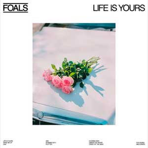 Foals: Life is yours - portada mediana