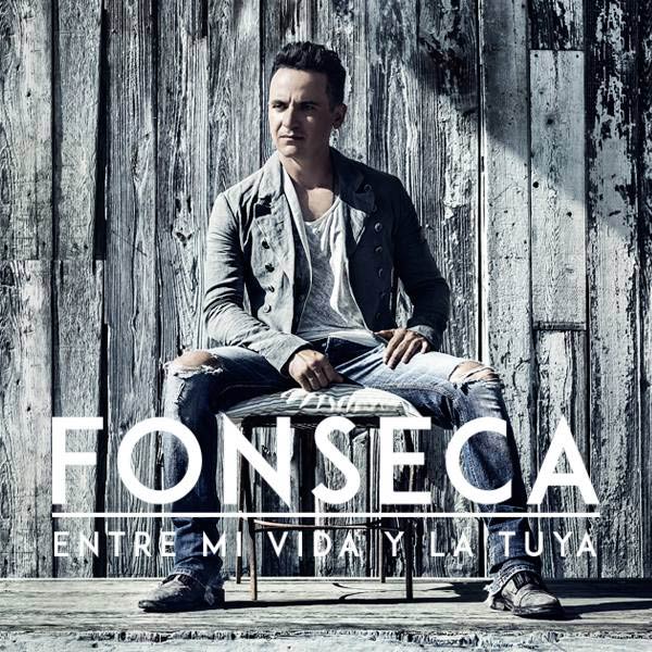 Fonseca: Entre mi vida y la tuya - portada