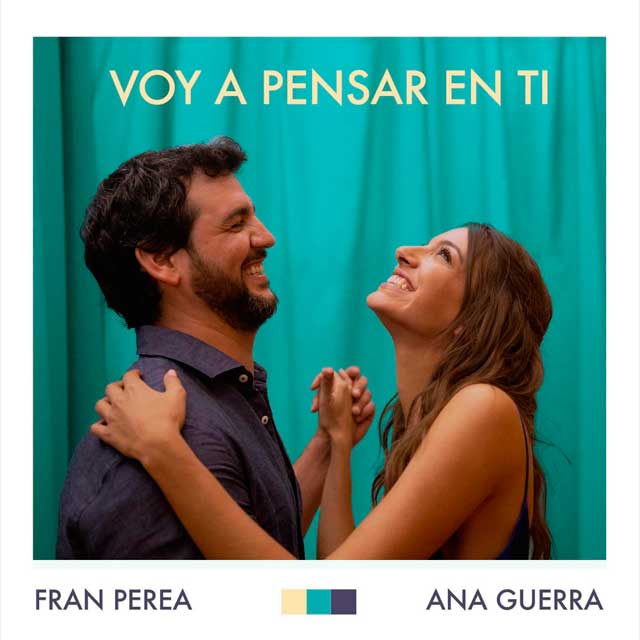 Fran Perea con Ana Guerra: Voy a pensar en ti - portada
