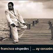 Francisco Céspedes: ...ay, corazón - portada mediana