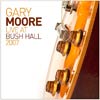 Gary Moore: Live at Bush Hall 2007 - portada reducida