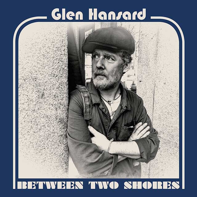 Glen Hansard: Between two shores - portada