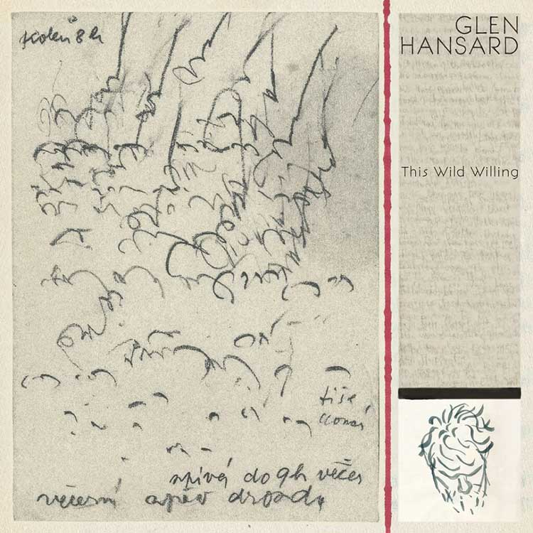 Glen Hansard: This wild willing - portada