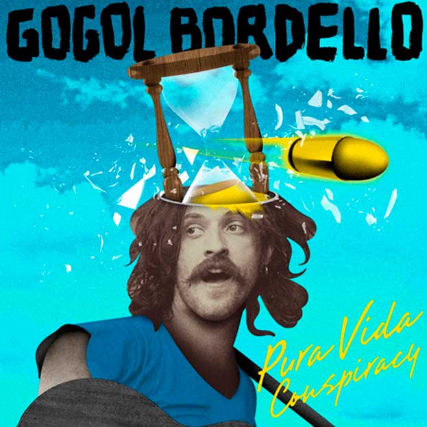 Gogol Bordello: Pura Vida Conspiracy - portada