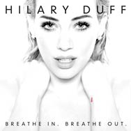 Hilary Duff: Breathe in. Breathe out. - portada mediana