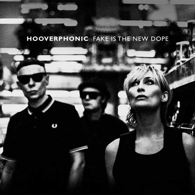 Hooverphonic: Fake is the new dope - portada