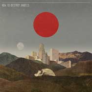 How to destroy angels - portada mediana