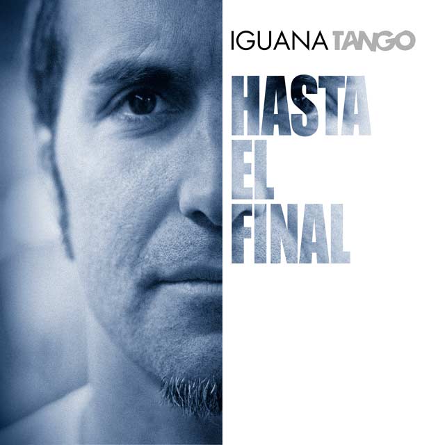 Iguana Tango: Hasta el final - portada