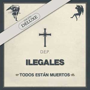 Ilegales: Todos están muertos - edición deluxe - portada mediana