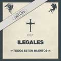 Ilegales: Todos están muertos - edición deluxe - portada reducida