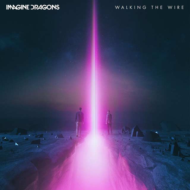 Imagine Dragons: Walking the wire, la portada de la canción
