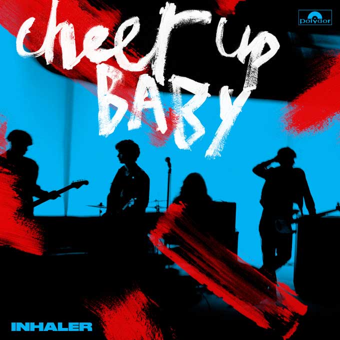 Inhaler: Cheer up baby - portada