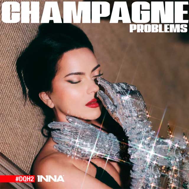 Inna: Champagne problems #DQH2 - portada