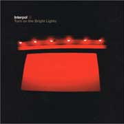 Interpol: Turn On the Bright Lights - portada mediana