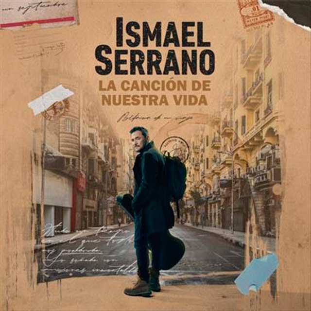 Ismael Serrano: La canción de nuestra vida - portada