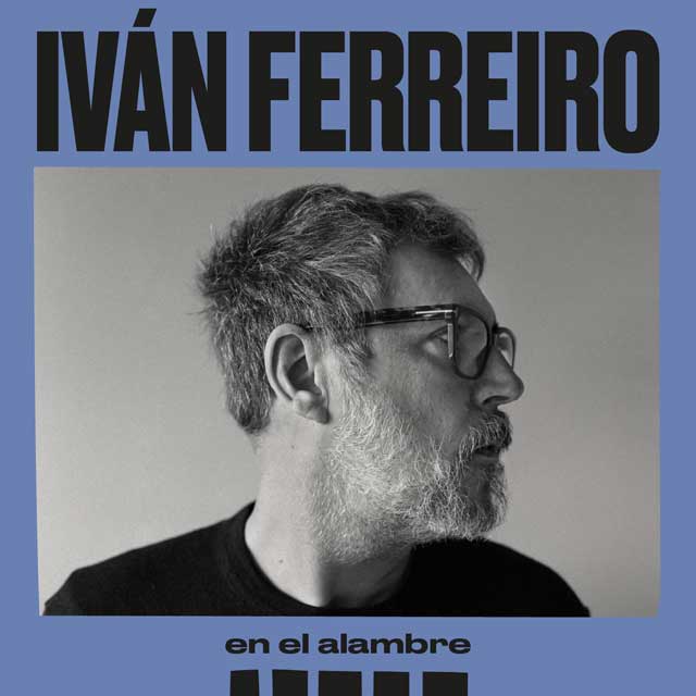 Iván Ferreiro: En el alambre - portada