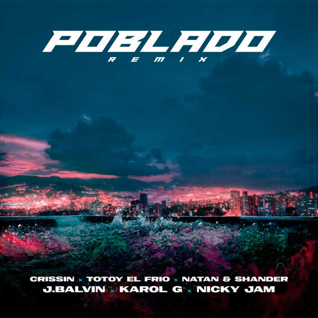 J Balvin con Karol G, Nicky Jam, Crissin, Totoy El Frio y Natan & Shander: Poblado (remix) - portada
