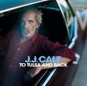 J.J. Cale: To Tulsa and Back - portada mediana