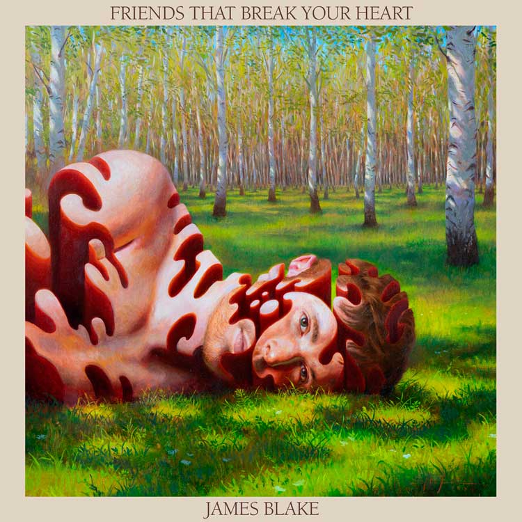 James Blake: Friends that break your heart - portada