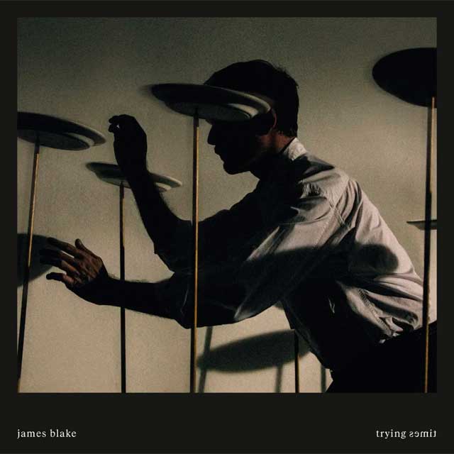 James Blake: Trying times - portada