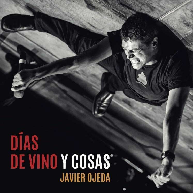 Javier Ojeda: Días de vino y cosas - portada