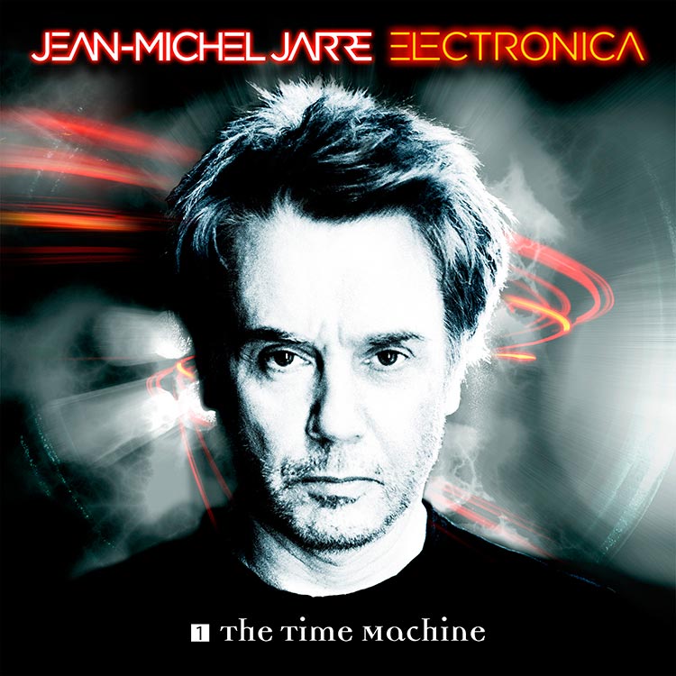 Jean-Michel Jarre: Electronica 1: The time machine - portada