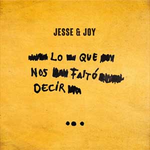 Jesse & Joy: Lo que nos faltó decir - portada mediana