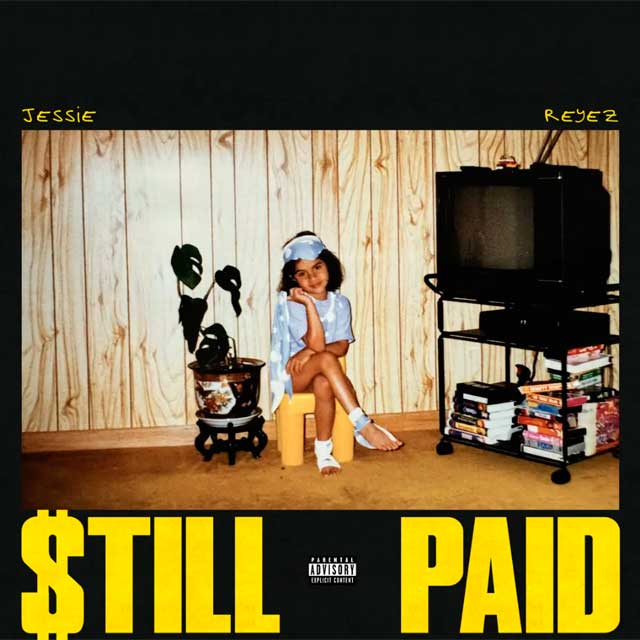Jessie Reyez: $till paid - portada