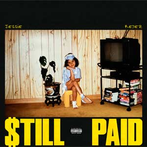 Jessie Reyez: $till paid - portada mediana